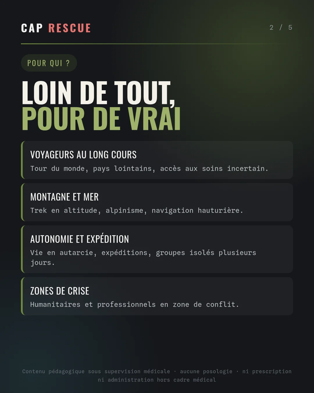 Trousse de secours pour tour du monde, expédition, vie en autonomie et zone de crise