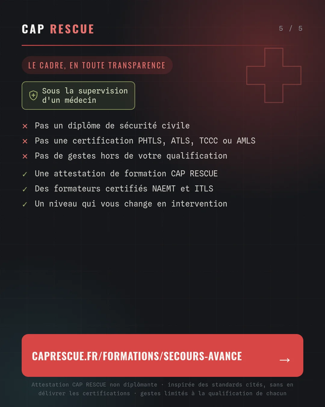 Cadre de la formation Secours avancé : attestation non diplômante, sous la supervision d'un médecin